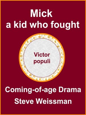 cover image of Mick, a Kid Who Fought